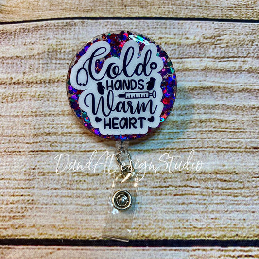 Cold Hands Warm Heart Badge Reel