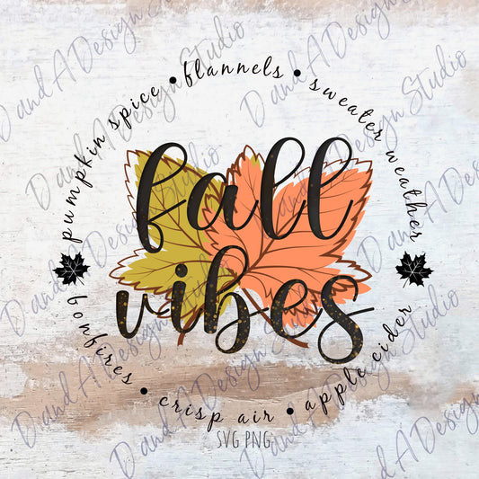 Fall Vibes SVG Digital File