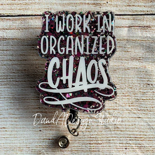 I Work In Organized Chaos Reel